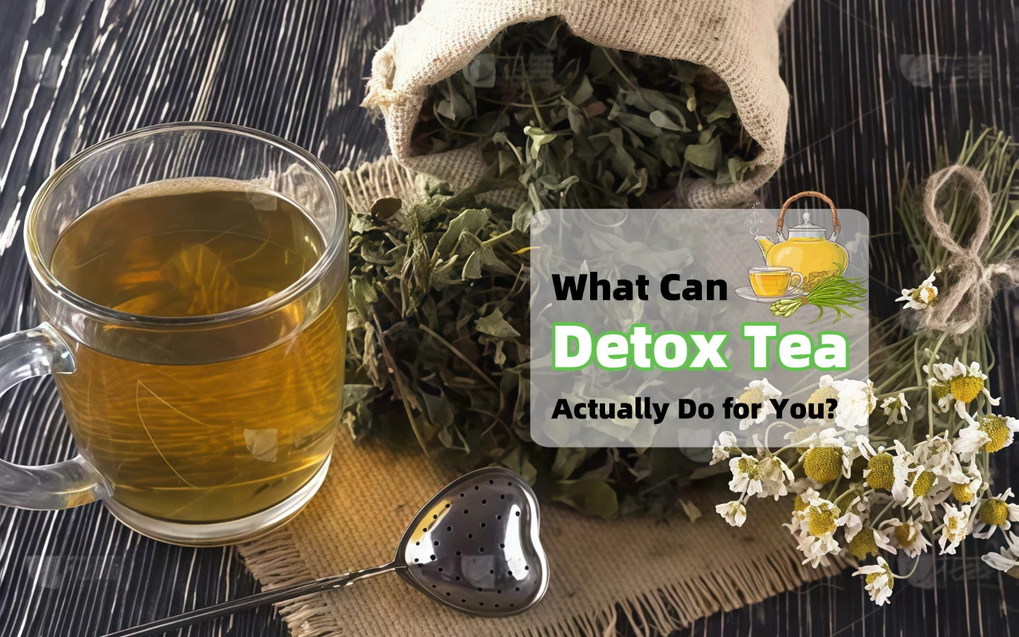 What Can Detox Tea Actually Do for You